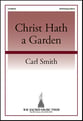 Christ Hath a Garden SATB choral sheet music cover